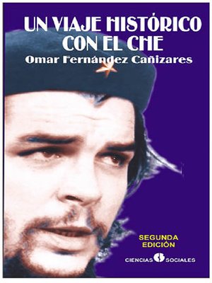 cover image of Un viaje histórico con el Ché